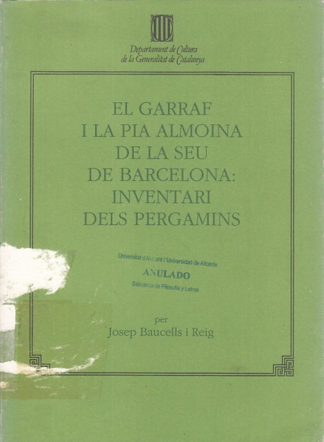 EL GARRAF I LA PIA ALMOINA DE LA SEU DE BARCELONA: INVENTARI DELS PERGAMINS 