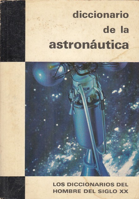 DICCIONARIO DE LA ASTRONÁUTICA 