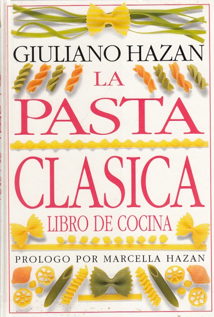 LA PASTA CLÁSICA. LIBRO DE COCINA   