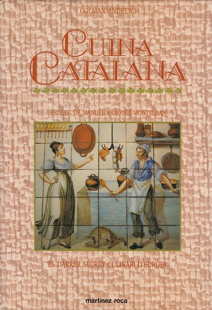 CUINA CATALANA. El darrer secret culinari d'Europa