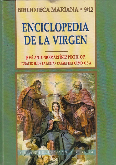BIBLIOTECA MARIANA Nº5. ENCICLOPEDIA DE LA VÍRGEN