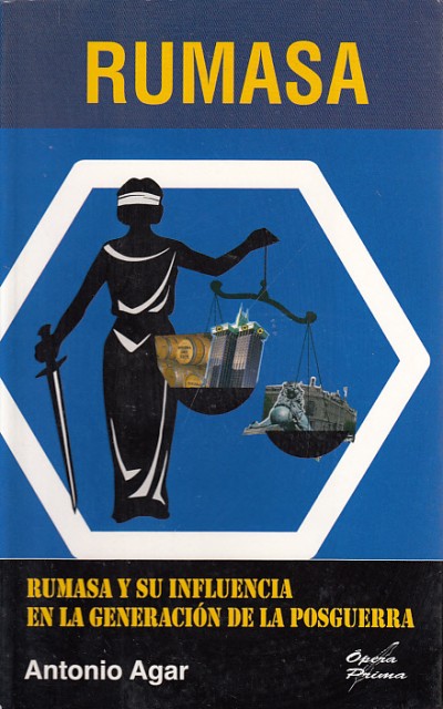 RUMASA. RUMASA Y SU INFLUENCIA EN LA GENERACIÓN DE LA POSGUERRA