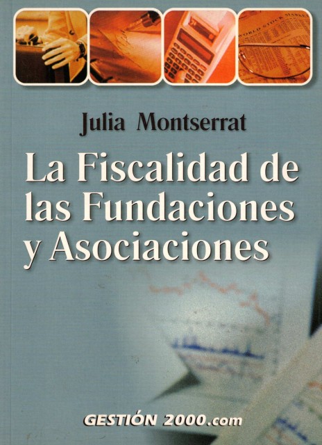 LA FISCALIDAD DE LAS FUNDACIONES Y ASOCIACIONES