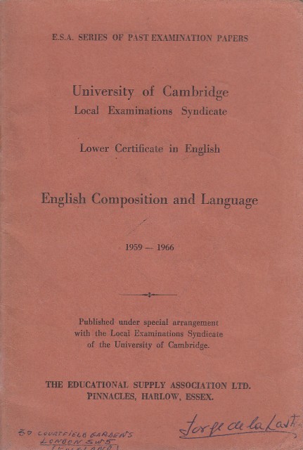 English Composition and language 1959-1966. University of Cambridge. Local examinations syndicate. Lower certificate in English