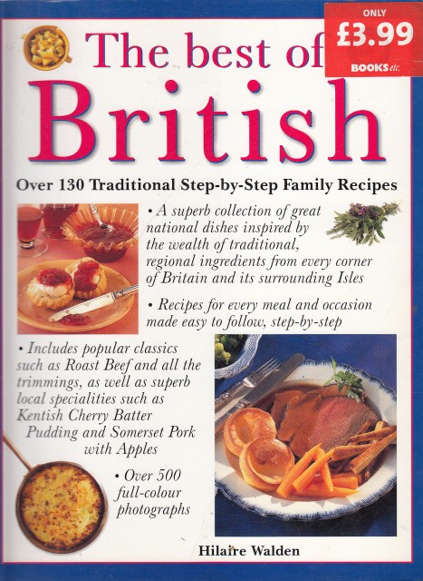 The Best of British: Over 130 Traditional Step-by-step Family Recipes