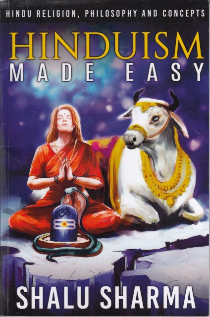 Hinduism Made Easy: Hindu Religion, Philosophy and Concepts