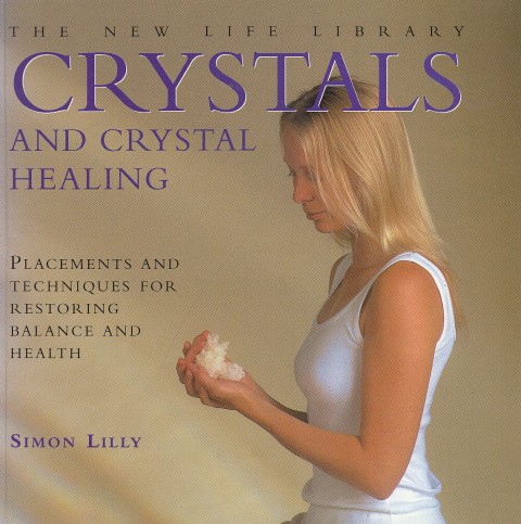 Crystals and Crystal Healing