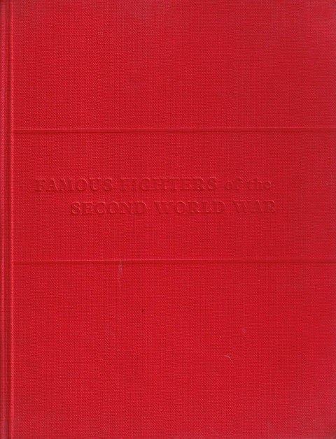 FAMOUS FIGHTERS OF THE SECOND WORLD WAR (2 VOLUMENES: FIRST AND SECOND SERIES)