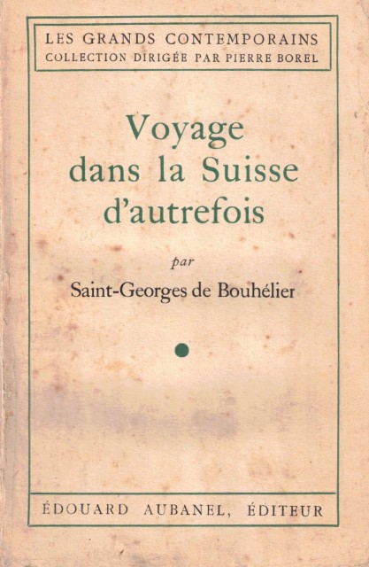 VOYAGE DANS LA SUISSE D'AUTREFOIS