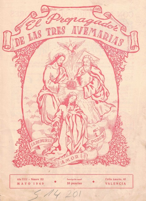EL PROPAGADOR DE LAS TRES AVE MARIAS (María, prenda de salvación; Trisagio a la Santísima Trinidad; Valencia a su patrona; La divina pastora; El nuevo grupo de Nuestra Señora de las Tres Avemarías)