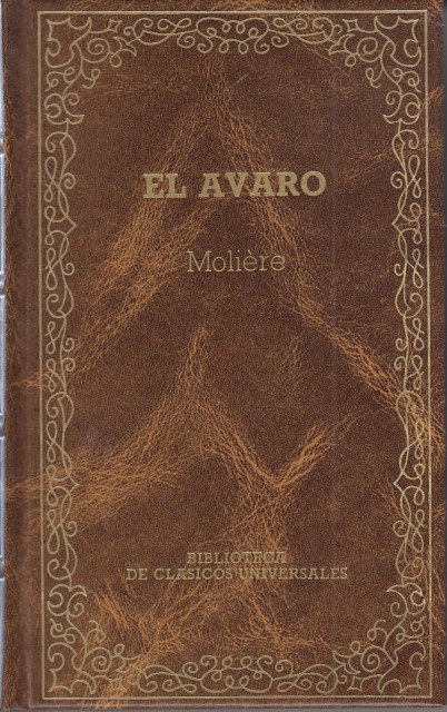 EL AVARO; DON JUAN