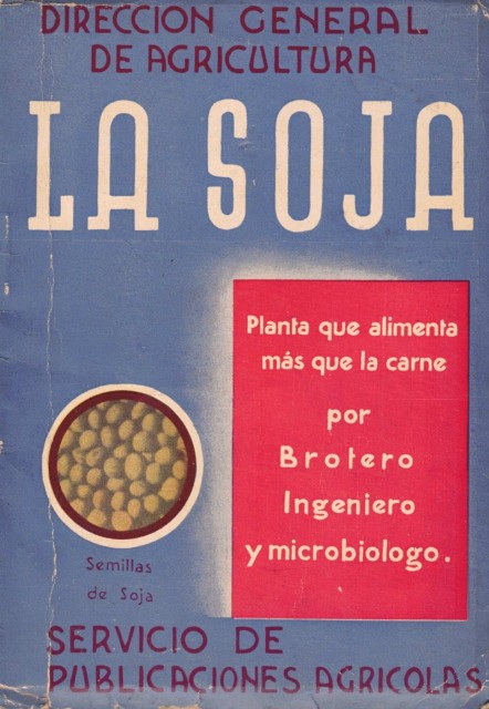LA SOJA (PLANTA QUE ALIMENTA MAS QUE LA CARNE)