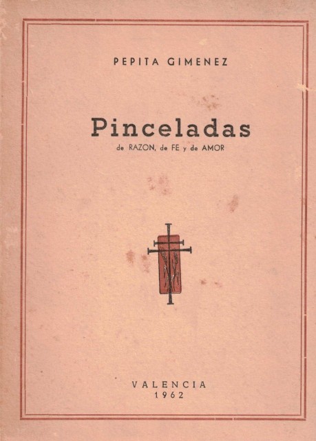 PINCELADAS (DE RAZON, DE FE Y DE AMOR)
