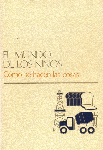 EL MUNDO DE LOS NIÑOS. VOLUMEN Nº 8 (CÓMO SE HACEN LAS COSAS)