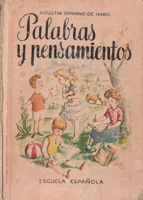 PALABRAS Y PENSAMIENTOS. El libro del Primer Grado de Lenguaje.