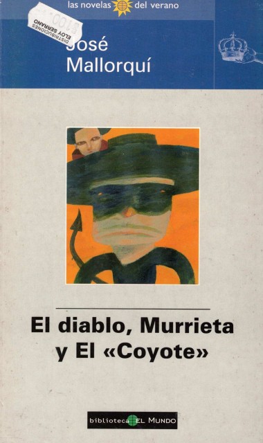 EL DIABLO, MURRIETA Y EL COYOTE