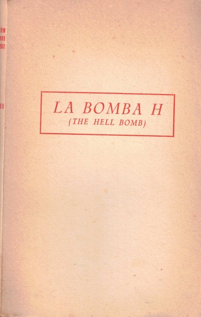 LA BOMBA H. (The hell bomb)