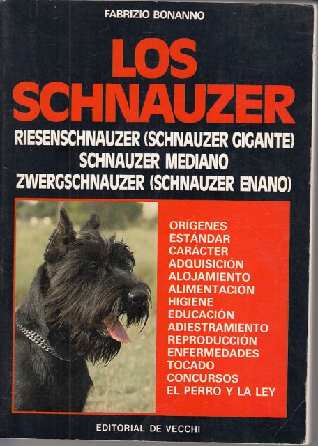 Los Schnauzer. Riesenschnauzer (Schnauzer Gigante) Schnauzer Mediano; Zwerdschnauzer (Schnauzer Enano)
