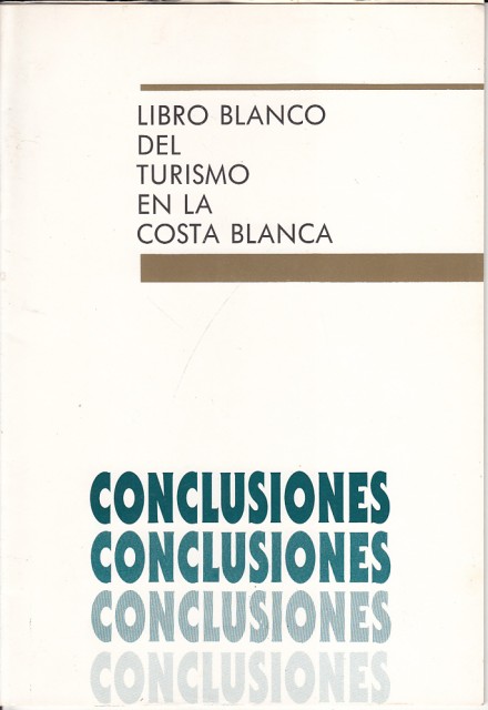 LIBRO BLANCO DEL TURISMO EN LA COSTA BLANCA. CONCLUSIONES