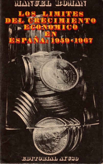 LOS LIMITES DEL CRECIMIENTO ECONOMICO EN ESPAÑA: 1959-1967