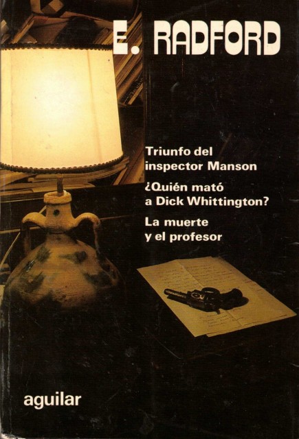 Novelas escogidas (Triunfo del inspector Manson; ¿Quien mato a Dick Whittington?; La muerte y el profesor)