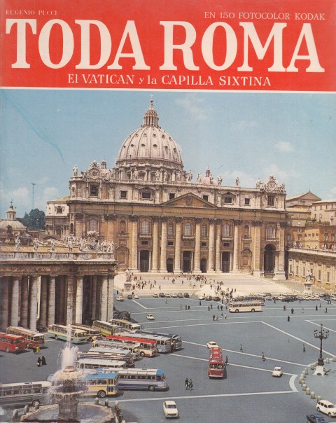 TODA ROMA, EL VATICANO Y LA CAPILLA SIXTINA 