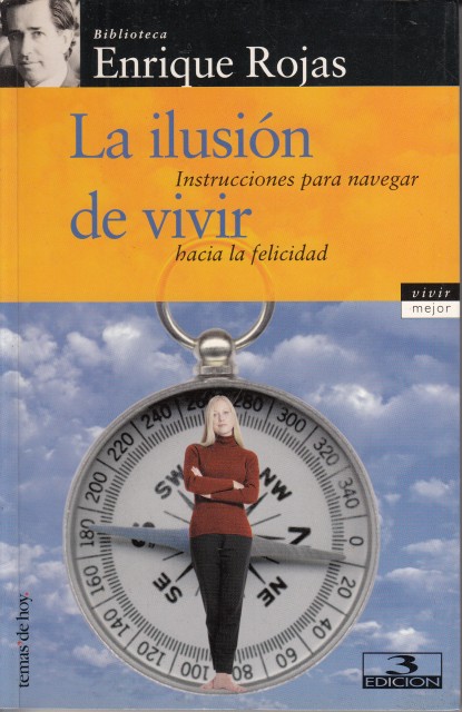  La ilusión de vivir instrucciones para navegar hacia la felicidad 