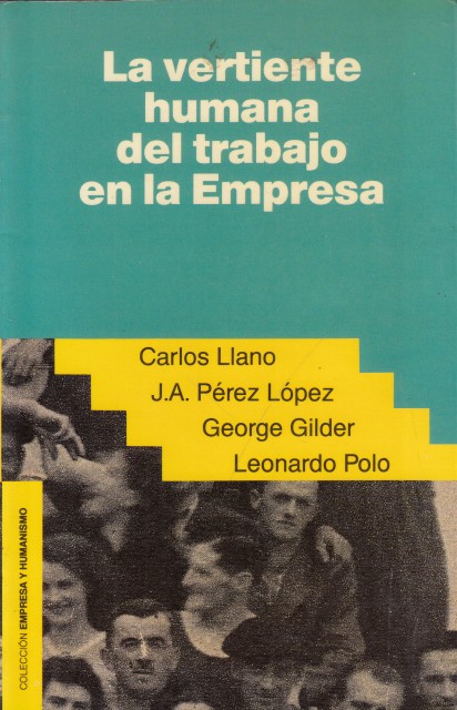 LA VERTIENTE HUMANA DEL TRABAJO EN LA EMPRESA 