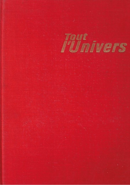 Tout l´Univers. Grande Encyclopédie de Culture Générale entiérement illustrée en couleurs. (Volume II