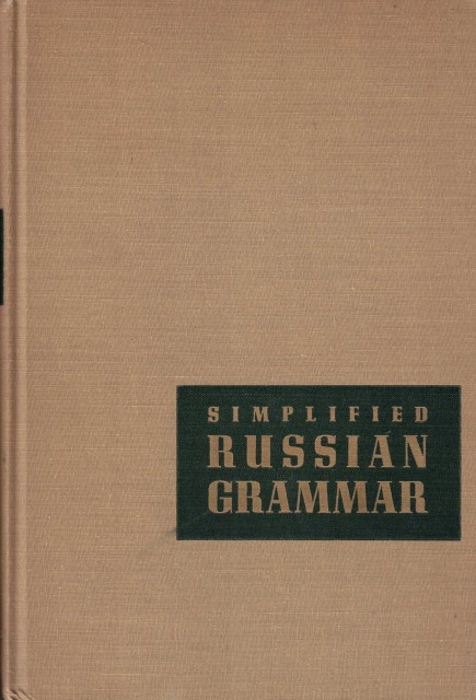 SIMPLIFIED RUSSIAN GRAMMAR