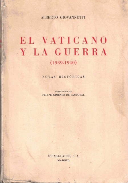 EL VATICANO Y LA GUERRA (1939- 1940). NOTAS HISTÓRICAS