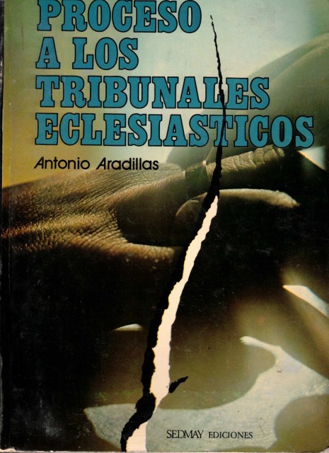 PROCESO A LOS TRIBUNALES ECLESIASTICOS