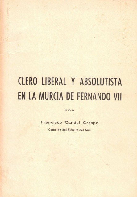 CLERO LIBERAL Y ABSOLUTISTA EN LA MURCIA DE FERNADO VII
